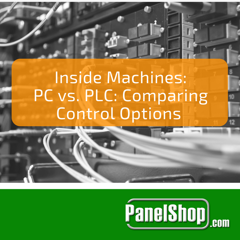 Inside Machines: PC Vs. PLC - Comparing Control Options